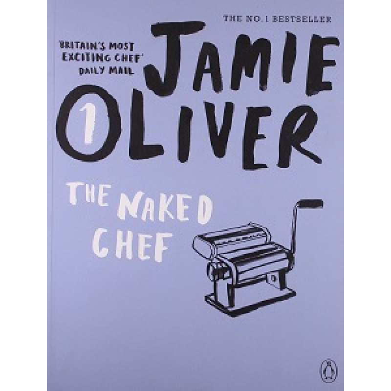 Jamie Oliver (1) The Naked Chef Jamie Oliver (1) The Naked Chef