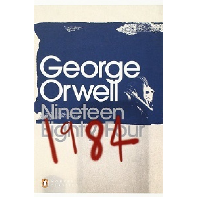 Modern Classics: Nineteen Eighty Four/1984 Modern Classics: Nineteen Eighty Four/1984