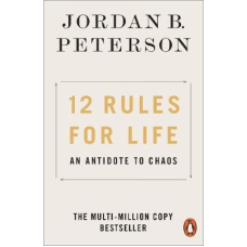 12 Rules for Life: An Antidote to Chaos PB