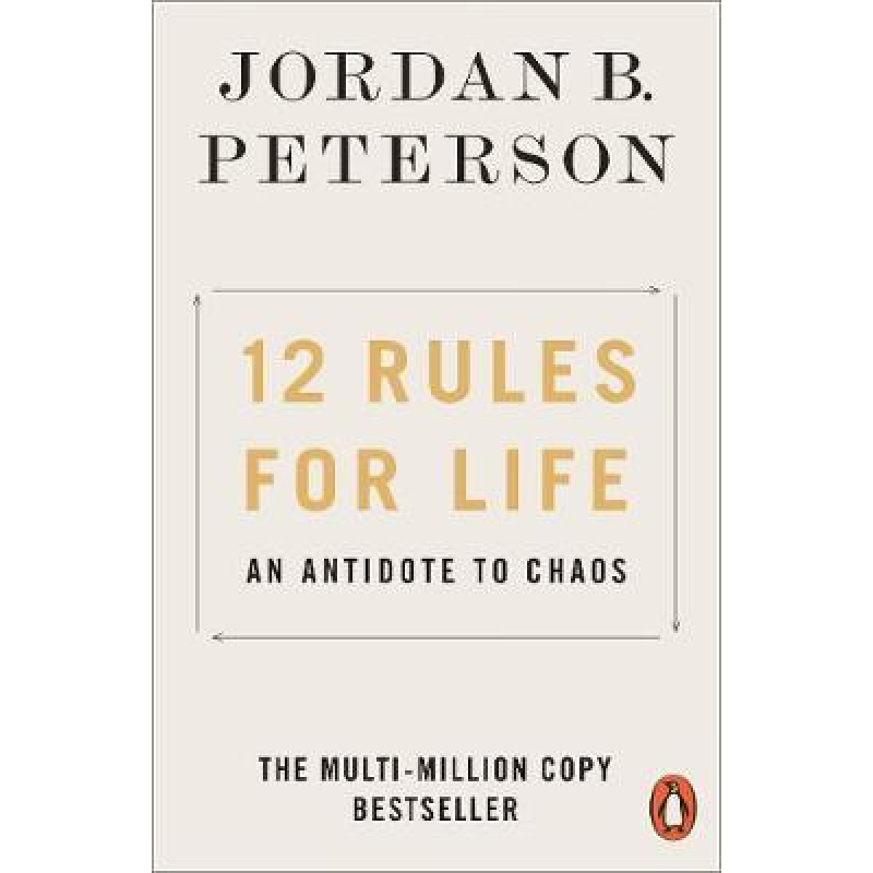 12 Rules for Life: An Antidote to Chaos PB 12 Rules for Life: An Antidote to Chaos PB