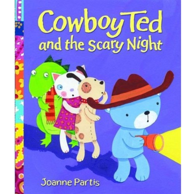 Cowboy Ted and the Scary Night Cowboy Ted and the Scary Night
