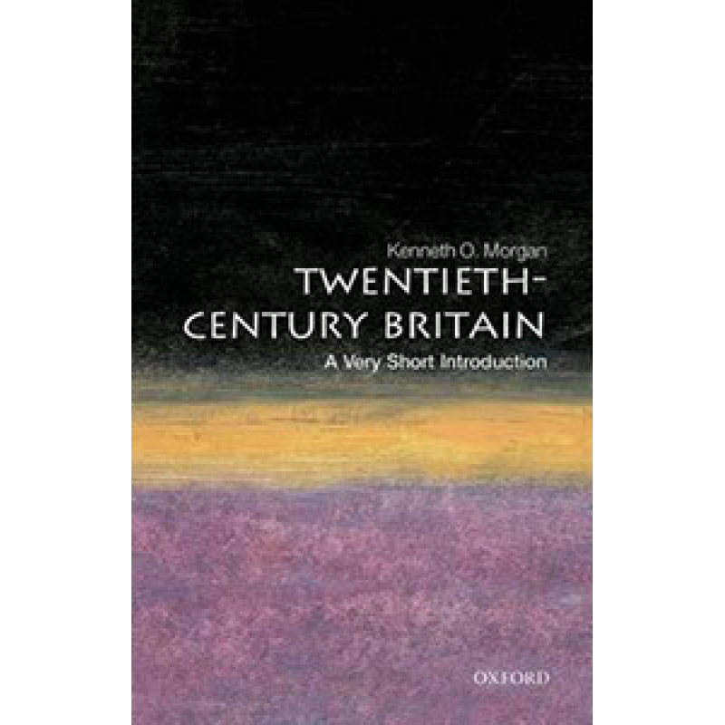 A Very Short Introduction: Twentieth-century Britain №24 A Very Short Introduction: Twentieth-century Britain №24