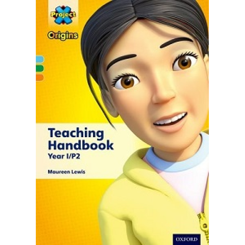 Project X Origins 4-6 Teaching Handbook Year 1/P2 Project X Origins 4-6 Teaching Handbook Year 1/P2