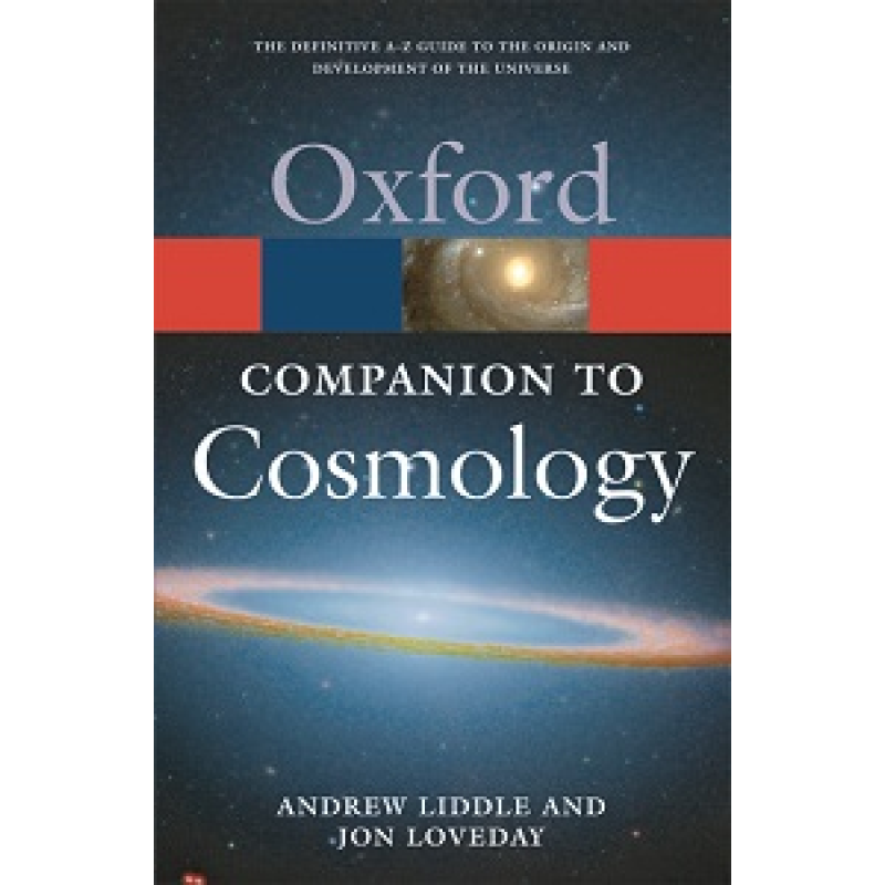 Oxford Companion to Cosmology Oxford Companion to Cosmology