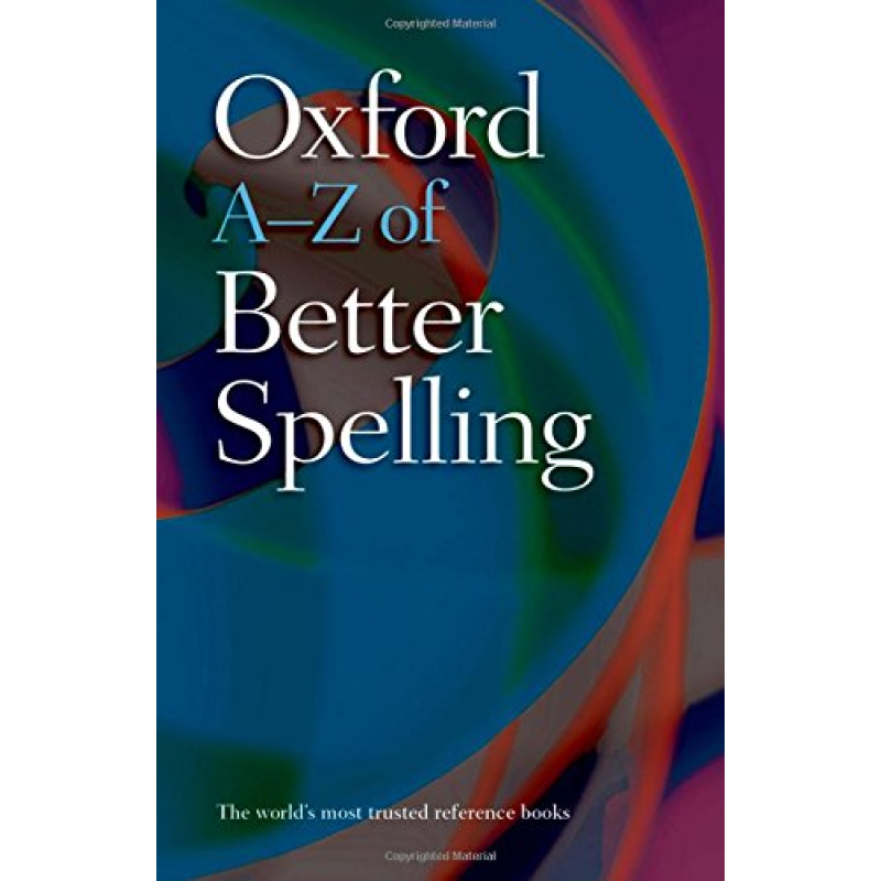Oxford A-Z of Better Spelling