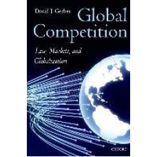 Global Competition: Law, Markets, and Globalization