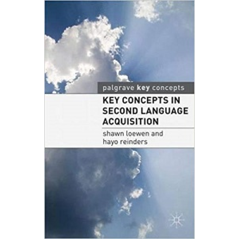 Key Concepts in Second Language Acquisition Key Concepts in Second Language Acquisition