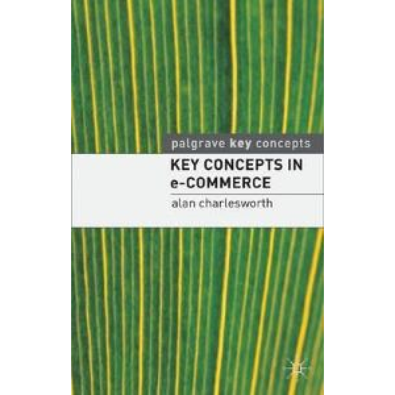 Key Concepts in e-Commerce Key Concepts in e-Commerce