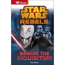 DK Reads: Star Wars Rebels Beware the Inquisitor!
