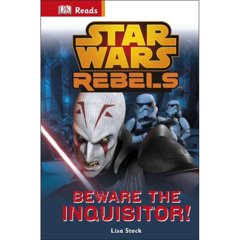 DK Reads: Star Wars Rebels Beware the Inquisitor! DK Reads: Star Wars Rebels Beware the Inquisitor!