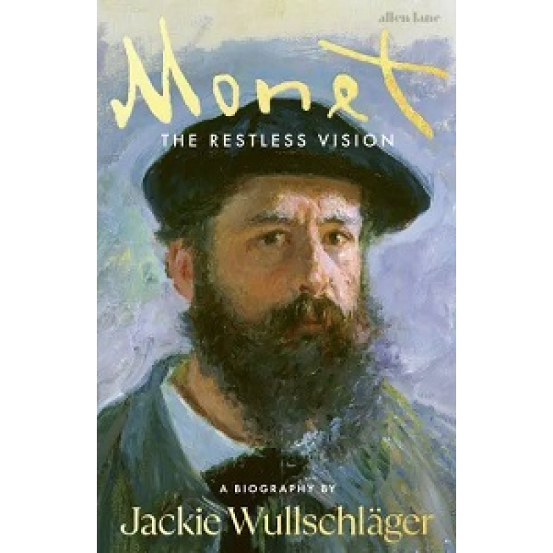 Monet: The Restless Vision Monet: The Restless Vision