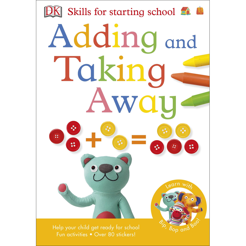 Skills for Starting School: Adding and Taking Away Skills for Starting School: Adding and Taking Away