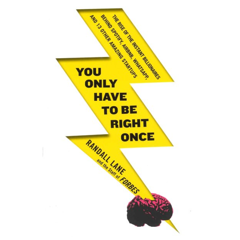 You Only Have to be Right Once You Only Have to be Right Once