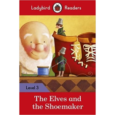 Ladybird Readers 3 The Elves and the Shoemaker