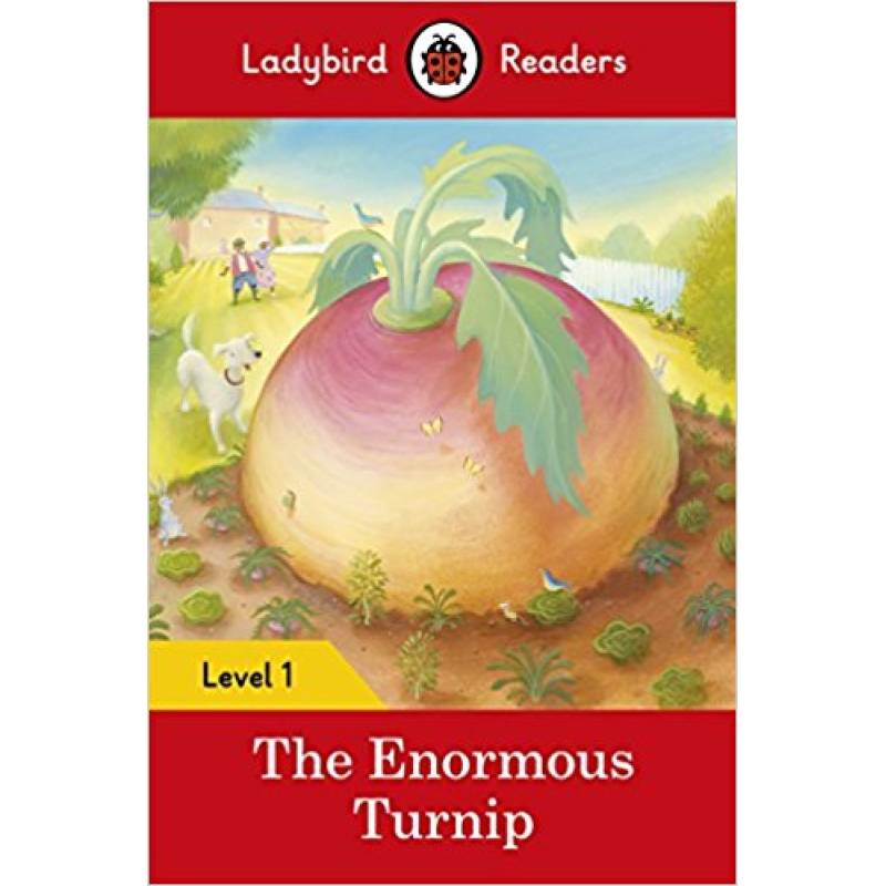 Ladybird Readers 1 The Enormous Turnip Ladybird Readers 1 The Enormous Turnip