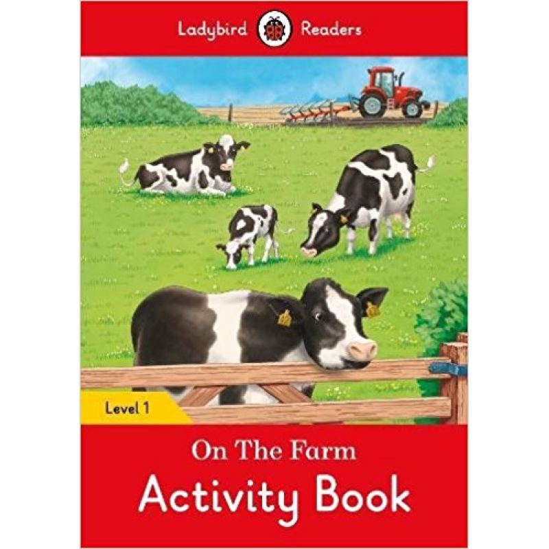 Ladybird Readers 1 On the Farm Activity Book Ladybird Readers 1 On the Farm Activity Book