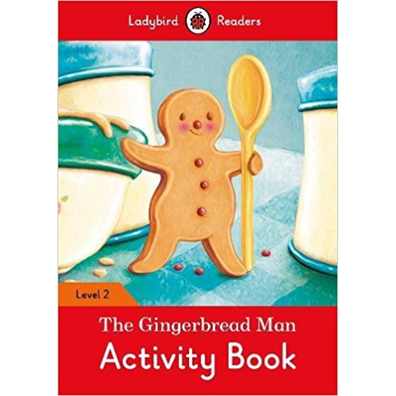 Ladybird Readers 2 The Gingerbread Man Activity Book Ladybird Readers 2 The Gingerbread Man Activity Book