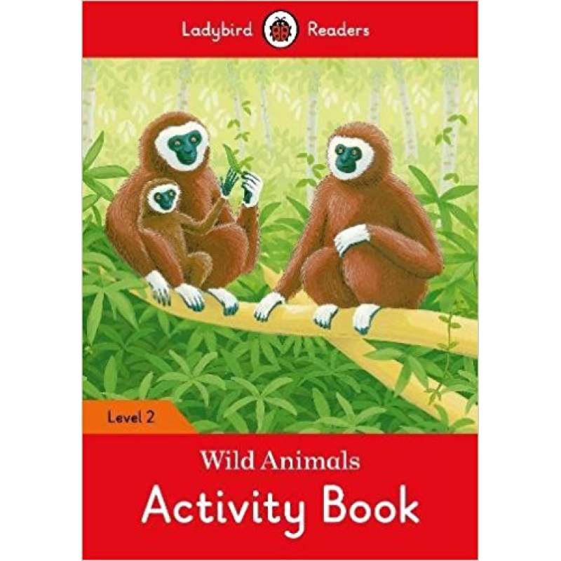 Ladybird Readers 2 Wild Animals Activity Book Ladybird Readers 2 Wild Animals Activity Book