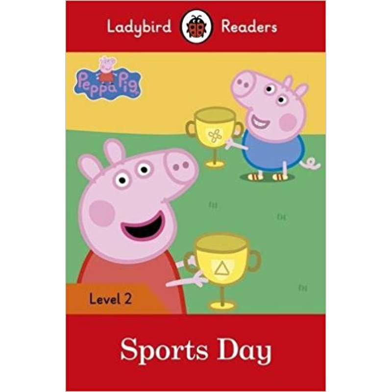 Ladybird Readers 2 Peppa Pig: Sports Day Ladybird Readers 2 Peppa Pig: Sports Day