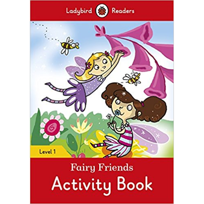 Ladybird Readers 1 Fairy Friends Activity Book Ladybird Readers 1 Fairy Friends Activity Book