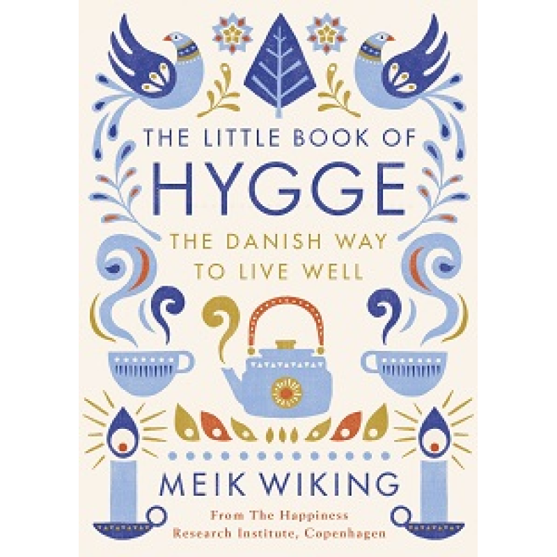 The Little Book of Hygge The Little Book of Hygge