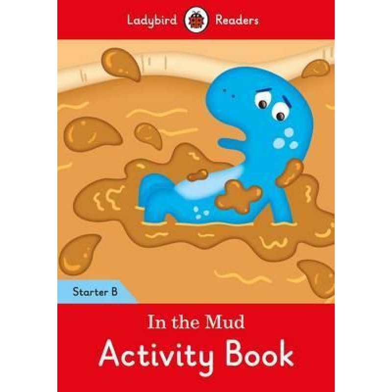 Ladybird Readers Starter B In the Mud Activity Book Ladybird Readers Starter B In the Mud Activity Book