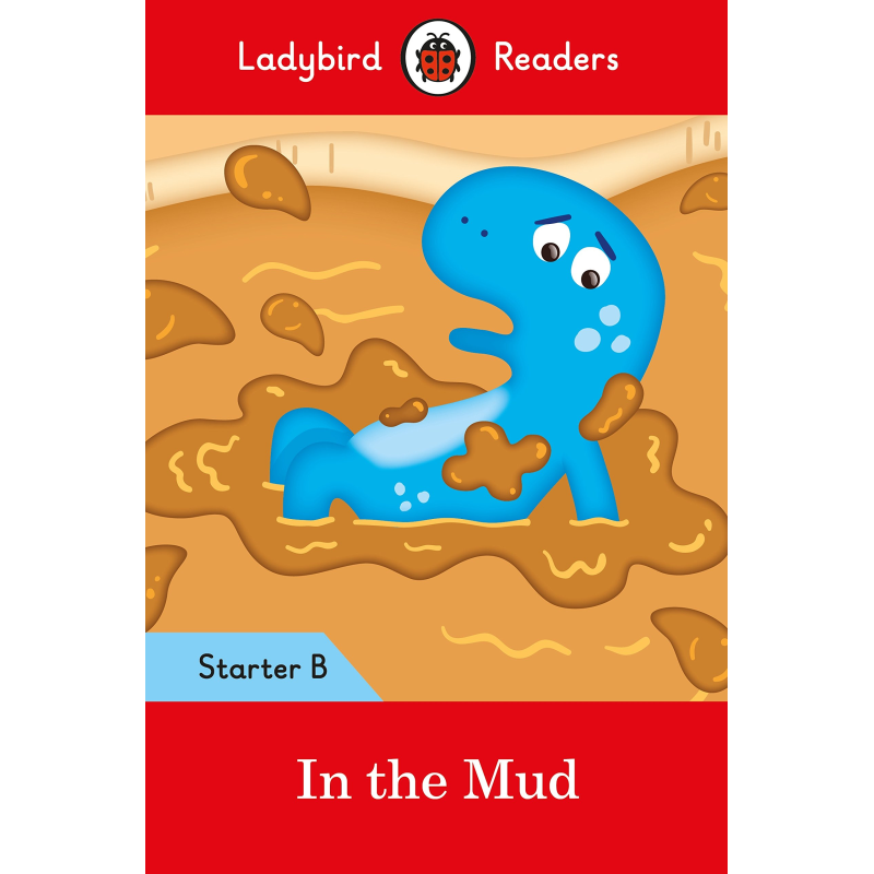 Ladybird Readers Starter B In the Mud Ladybird Readers Starter B In the Mud