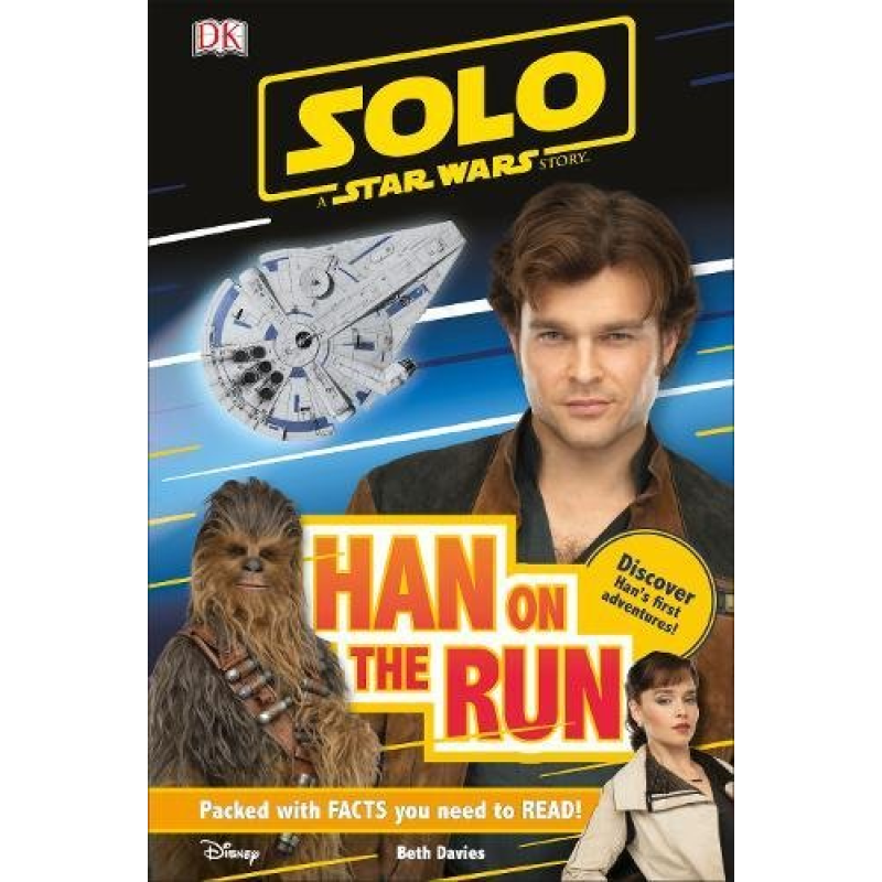DK Readers 2: Solo A Star Wars Story. Han on the Run DK Readers 2: Solo A Star Wars Story. Han on the Run