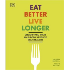 Eat Better, Live Longer