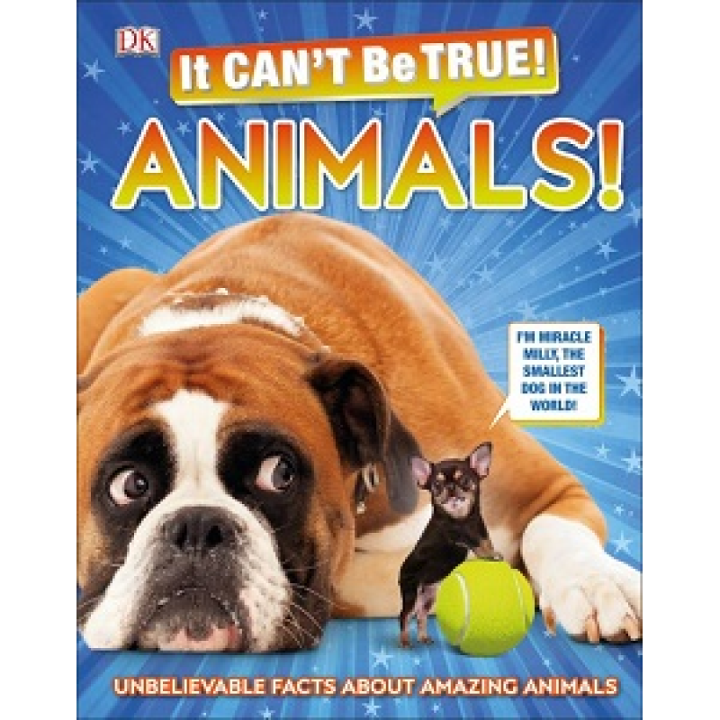 It Can't Be True! Animals! It Can't Be True! Animals!