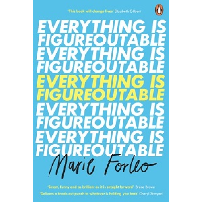 Everything is Figureoutable Everything is Figureoutable