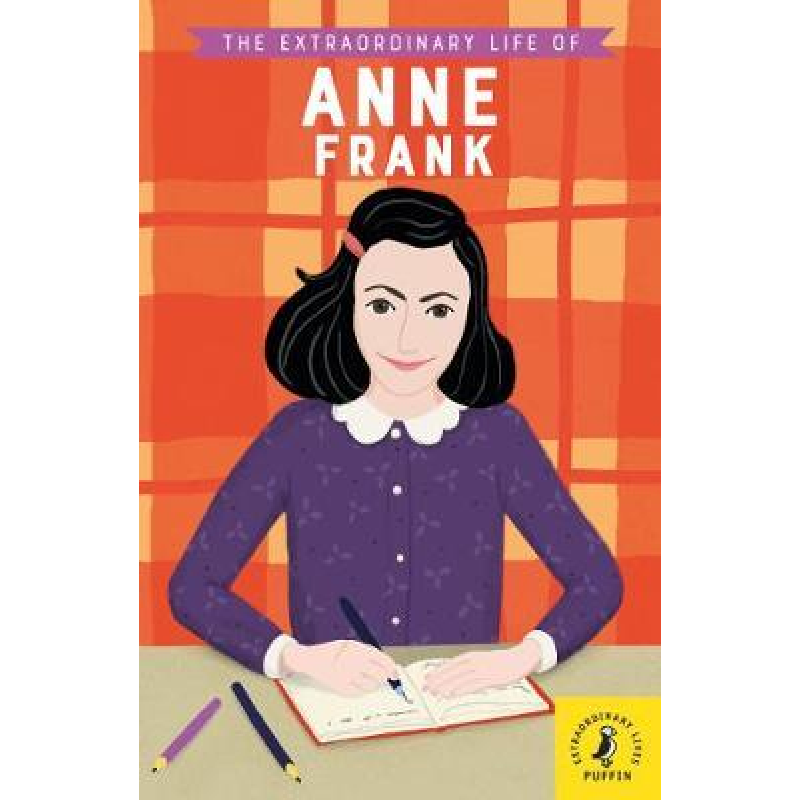 The Extraordinary Life of Anne Frank The Extraordinary Life of Anne Frank