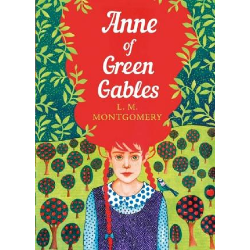 Anne of Green Gables Anne of Green Gables