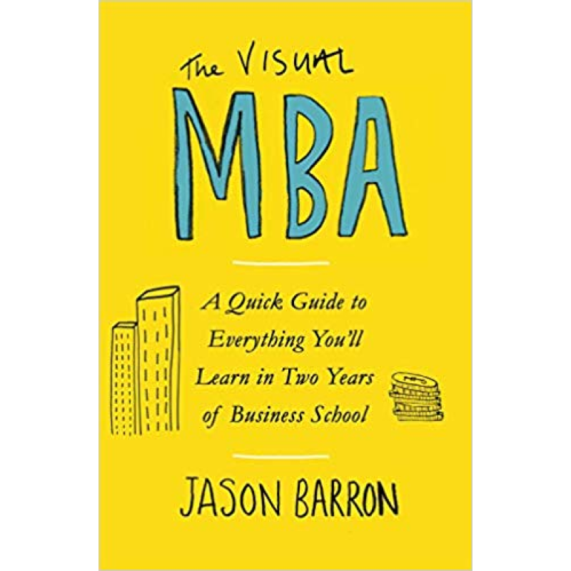 The Visual MBA The Visual MBA
