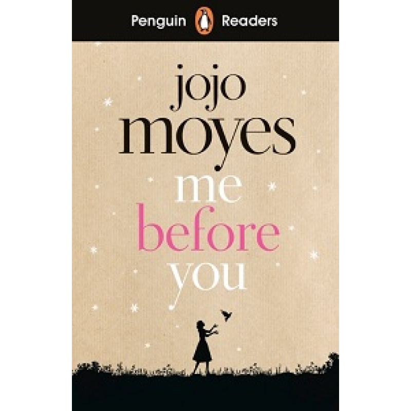 Penguin Readers Level 4 Me Before You Penguin Readers Level 4 Me Before You