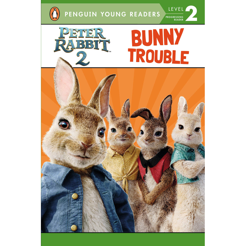 Peter Rabbit 2 Reader: Bunny Trouble Peter Rabbit 2 Reader: Bunny Trouble