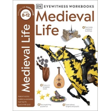 Eyewitness Workbooks: Medieval Life