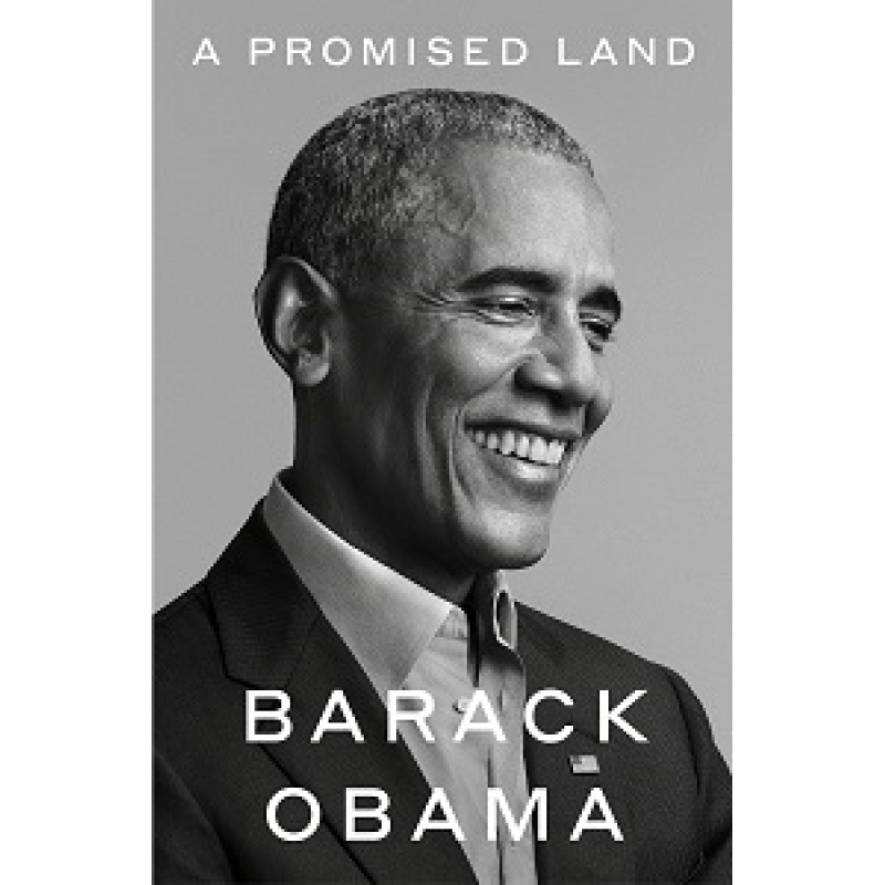 A Promised Land: Barack Obama A Promised Land: Barack Obama