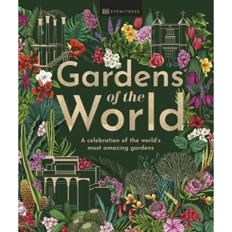 Gardens of the World Gardens of the World