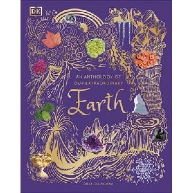 An Anthology of Our Extraordinary Earth An Anthology of Our Extraordinary Earth