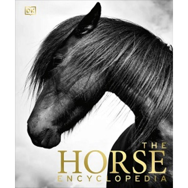 The Horse Encyclopedia (new ed.) The Horse Encyclopedia (new ed.)