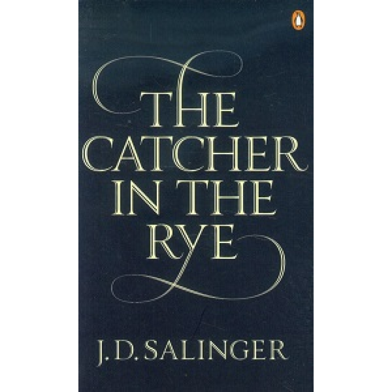The Catcher in the Rye The Catcher in the Rye