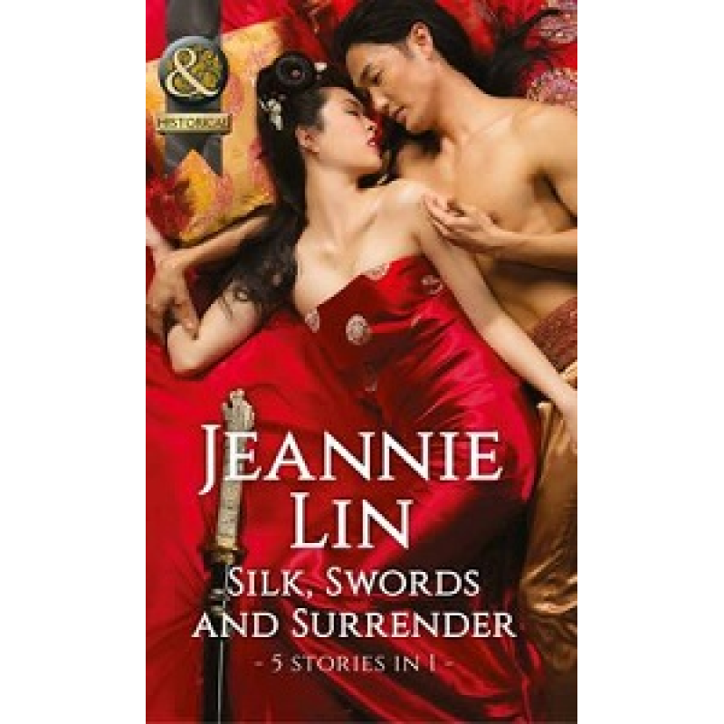 Historical: Silk, Swords and Surrender Historical: Silk, Swords and Surrender