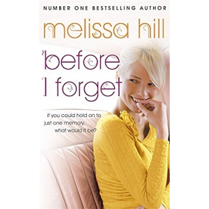 Before I Forget Before I Forget
