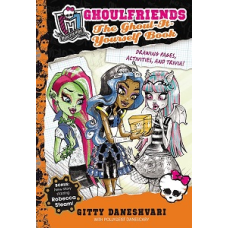 Monster High: Ghoulfriends the Ghoul-it-Yourself Book