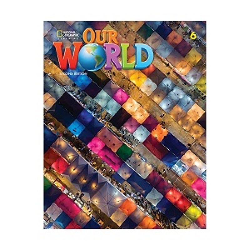 Our World 2nd Edition 6 Grammar Workbook Our World 2nd Edition 6 Grammar Workbook