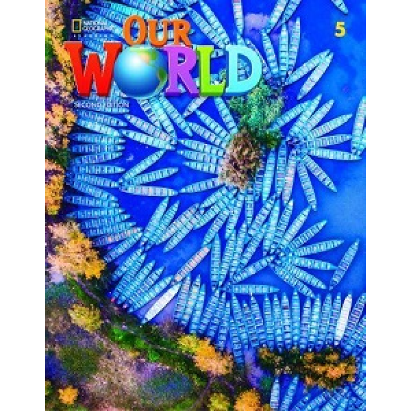 Our World 2nd Edition 5 Classroom Presentation Tool Our World 2nd Edition 5 Classroom Presentation Tool