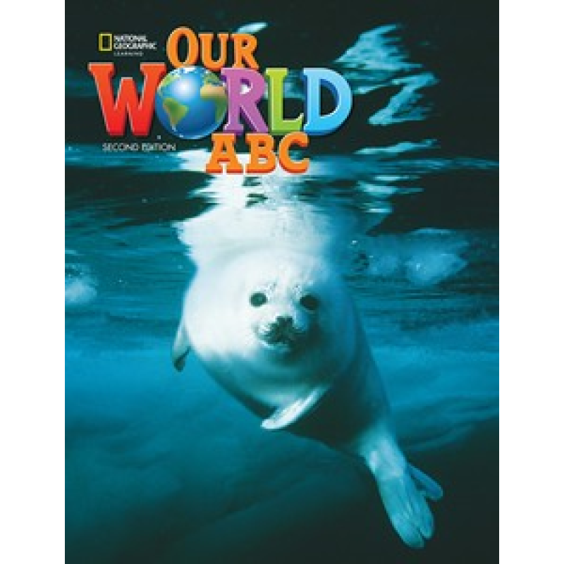 Our World 2nd Edition ABC Alphabet Book Our World 2nd Edition ABC Alphabet Book