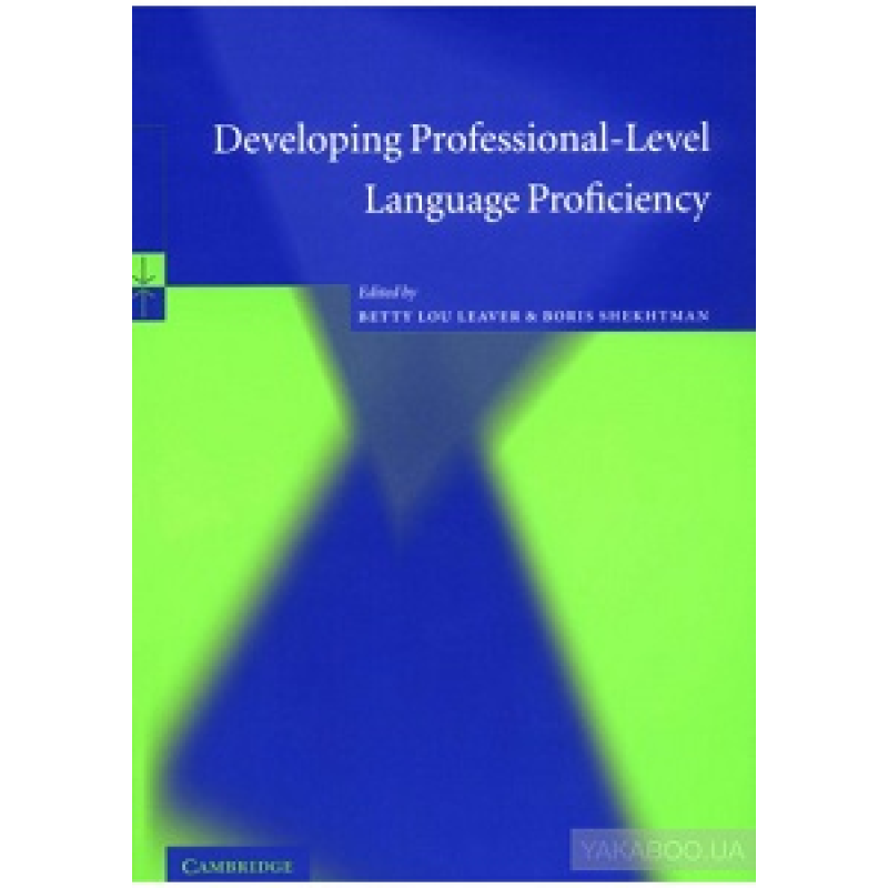 Developing Professional-Level Language Proficiency Developing Professional-Level Language Proficiency