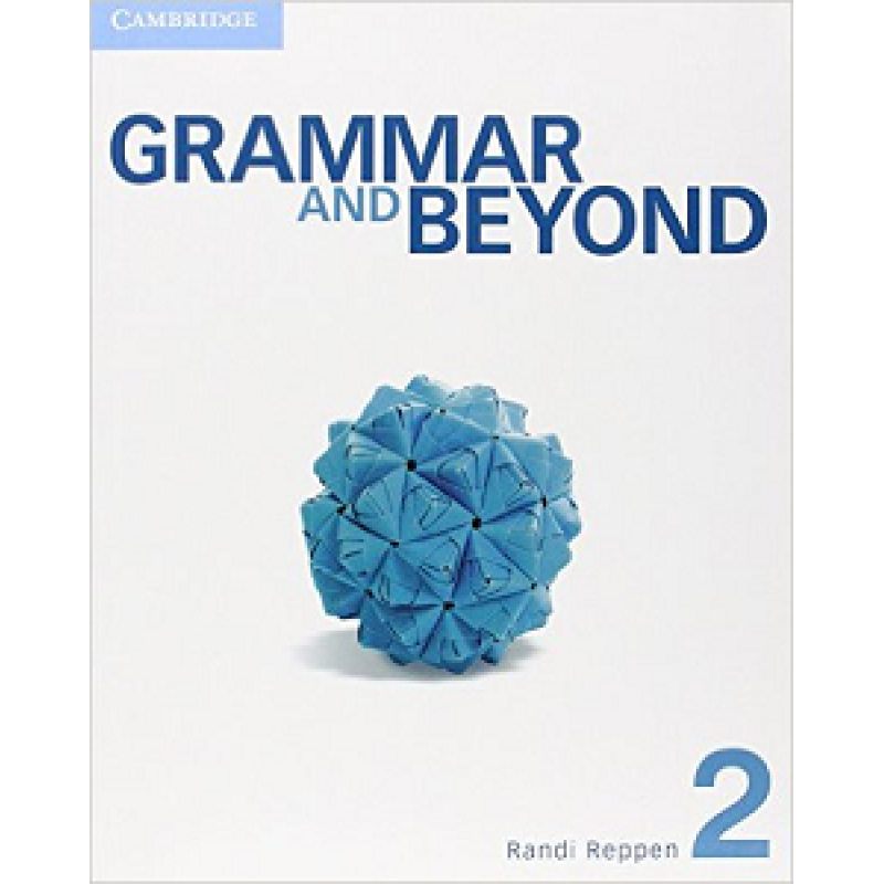 Grammar and Beyond Level 2 Student's Book Grammar and Beyond Level 2 Student's Book